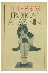 Anaïs Nin - Little Birds: Erotica