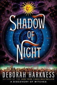 Deborah Harkness - Shadow of Night