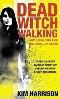 Kim Harrison - Dead Witch Walking