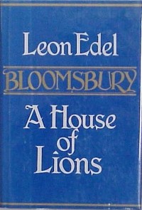 Леон Эдель - Bloomsbury: A House of Lions