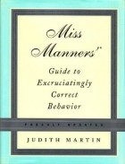 Judith Martin - Miss Manners Guide to Excruciatingly Correct Behavior Updated