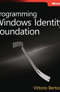 Vittorio Bertocci - Programming Windows® Identity Foundation