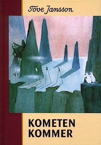 Tove Jansson - Kometen Kommer