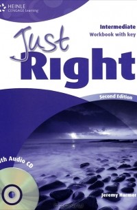 Джереми Хармер - Just Right: Workbook with Key: Intermediate (+ CD)