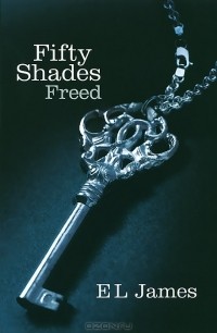 E.L. James - Fifty Shades Freed