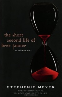 Stephenie Meyer - The Short Second Life of Bree Tanner