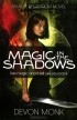 Devon Monk - Magic in the Shadows