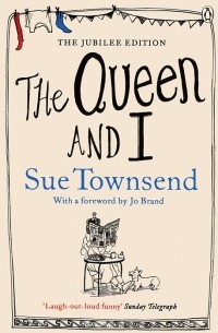 Sue Townsend - The Queen and I