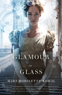 Mary Robinette Kowal - Glamour in Glass