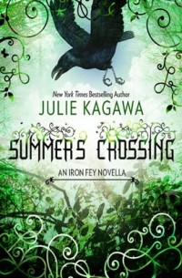 Julie Kagawa - Summer's Crossing