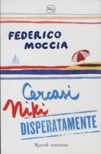 Federico Moccia - Cercasi Niki disperatamente