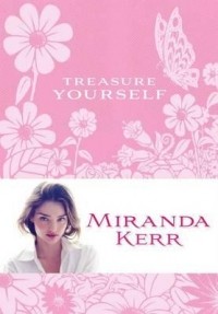 Miranda Kerr - Treasure Yourself