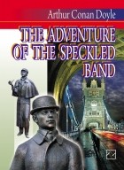 Артур Конан Дойл - The Adventure of the Speckled Band (сборник)