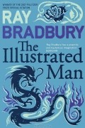 Ray Bradbury - The Illustrated Man