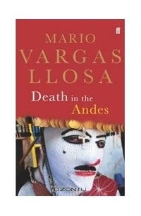Mario Vargas Llosa - Death in the Andes
