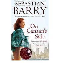 Себастьян Барри - On Canaan's Side