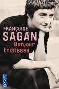 Françoise Sagan - Bonjour tristesse