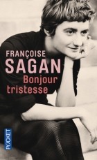 Françoise Sagan - Bonjour tristesse