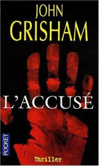 Grisham J. - L'accuse