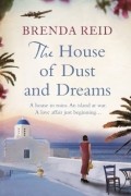 The House of Dust and Dreams