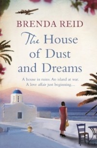 Brenda Reid - The House of Dust and Dreams