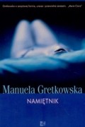 Manuela Gretkowska - Namiętnik