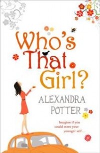 Alexandra Potter - Who's That Girl?