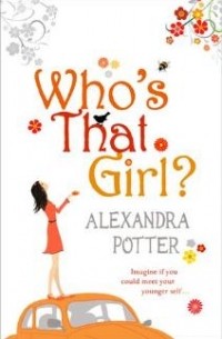 Alexandra Potter - Who's That Girl?