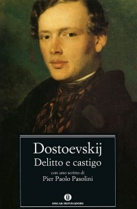 Ф. М. Достоевский - Delitto e castigo