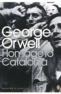 George Orwell - Homage to Catalonia