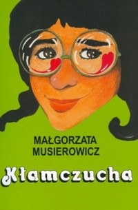Małgorzata Musierowicz - Kłamczucha