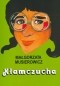 Małgorzata Musierowicz - Kłamczucha