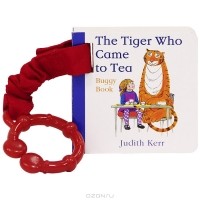 Джудит Керр - The Tiger Who Came to Tea: Buggy Book