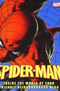 Мэтью К. Мэннинг - Spider-Man: Inside the World of Your Friendly Neighbourhood Hero
