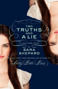 Sara Shepard - Two Truths and a Lie