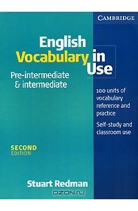Stuart Redman - English Vocabulary in Use: Pre-Intermediate & Intermediate