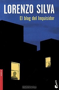 Lorenzo Silva - El blog del inquisidor