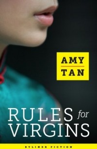 Amy Tan - Rules for Virgins