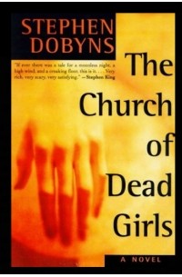 Stephen Dobbys - The Church of Dead Girls