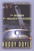 Roddy Doyle - The Woman Who Walked into Doors