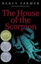 Nancy Farmer - The House of the Scorpion
