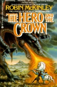 Robin McKinley - The Hero and the Crown