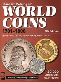 George S. Cuhaj - Standard Catalog Of World Coins 1701-1800
