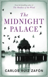 Carlos Ruiz Zafón - The Midnight Palace