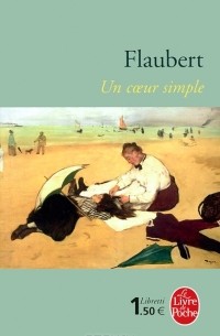 Gustave Flaubert - Un coeur simple
