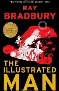 Ray Bradbury - The Illustrated Man