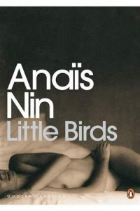 Anais Nin - Little birds