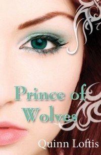 Quinn Loftis - Prince of Wolves