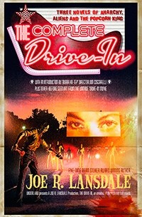 Joe R. Lansdale - The Complete Drive-In