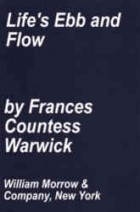 Frances Evelyn Maynard Greville Warwick - Life&#039;s ebb and flow